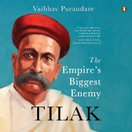 Tilak: The Empire's Biggest Enemy