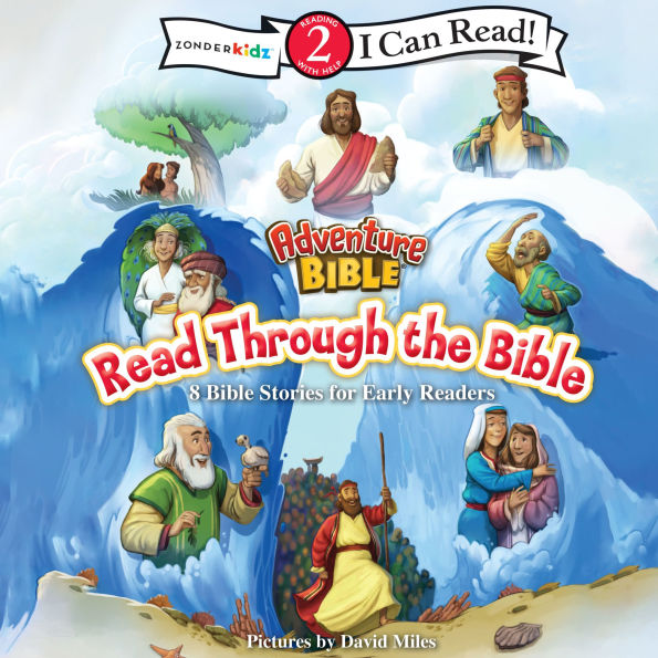 Adventure Bible Read Through the Bible: 8 Bible Stories for Early Readers (Level 2 I Can Read)