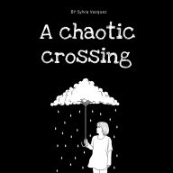 A chaotic crossing