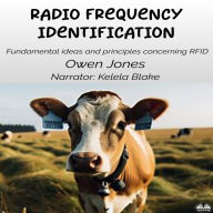 Radio Frequency Identification: Fundamental Ideas And Principles Concerning RFID