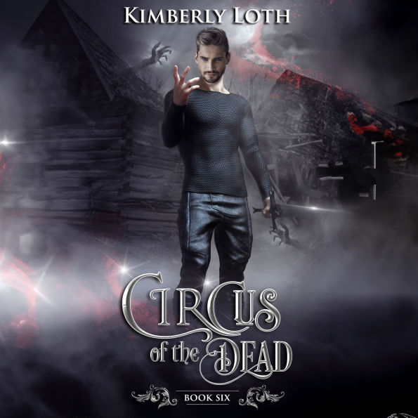 The Circus of the Dead: Book 6