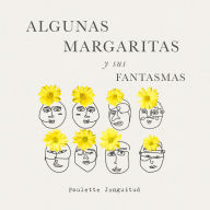 Algunas Margaritas y sus fantasmas