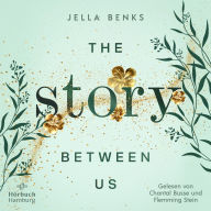 Story Between us, The (Storys-Reihe 1)