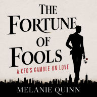 The Fortune of Fools: A CEO's Gamble on Love
