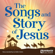 The Songs and Story of Jesus