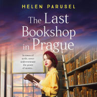 The Last Bookshop in Prague: The BRAND NEW utterly brilliant story of wartime resistance from Helen Parusel for 2024