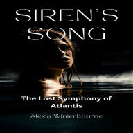 Siren's Song: The Lost Symphony of Atlantis