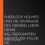 Sherlock Holmes und die Spürnase des Oberkellners (Seine weltberühmten Abenteuer, Folge 14)