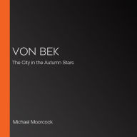 Von Bek: The City in the Autumn Stars