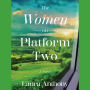 The Women on Platform Two