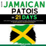 Master Jamaican Patois in 21 Days: Your Ultimate Fast-Track Guide to Speaking Authentic Jamaican: Essential Words, Phrases, and Dialogues for Effortless Conversations and Travel. Includes Hundreds of Conversational Dialogues.