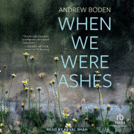 When We Were Ashes