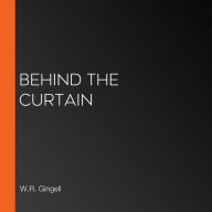 Behind the Curtain