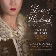 Bess of Hardwick: Empire Builder