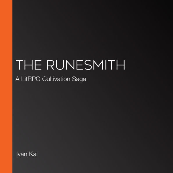 The Runesmith: A LitRPG Cultivation Saga