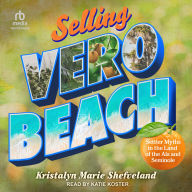 Selling Vero Beach: Settler Myths in the Land of the Aís and Seminole