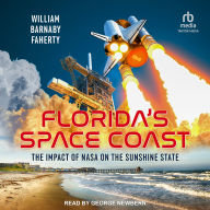 Florida's Space Coast: The Impact of NASA on the Sunshine State