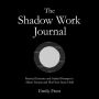 The Shadow Work Journal: Practical Exercises and Guided Prompts to Address Trauma and Heal Your Inner Child