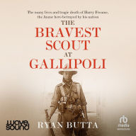 The Bravest Scout at Gallipoli