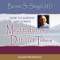 Meditations for Difficult Times