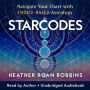 Starcodes: Navigate Your Chart with Choice-Based Astrology