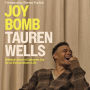 Joy Bomb: Unleash Jesus's Explosive Joy for an Extraordinary Life