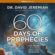 60 Days of Bible Prophecies: The Truth Behind End-Time Warnings