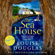 The Sea House: A BRAND NEW utterly spellbinding mystery from NUMBER ONE Richard & Judy bestseller Louise Douglas for 2024