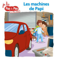 L'abécédaire fantastique de Téo et Nina MS-GS Tome 3: Les machines de papi