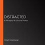 Distracted: A Philosophy of Cars and Phones