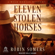 Eleven Stolen Horses