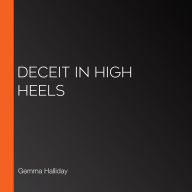 Deceit in High Heels