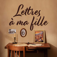 Lettres à ma fille