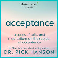 Acceptance Audio Collection with Dr. Rick Hanson