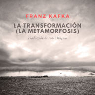 La transformación (La metamorfosis)