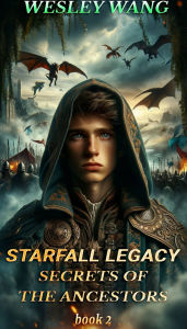 Starfall Legacy: Secrets of the Ancestors: 2