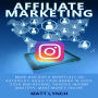 Affiliate Marketing: Make $20,000 a Month All on Autopilot, Build Your Brand in 2024, 2025 and Beyond, Passive Income Mastery, Make Money Online