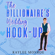 The Billionaire's Wedding Hook-up