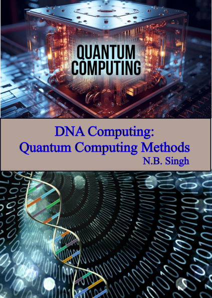 DNA Computing: Quantum Computing Methods