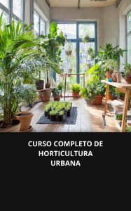 Curso completo de horticultura urbana