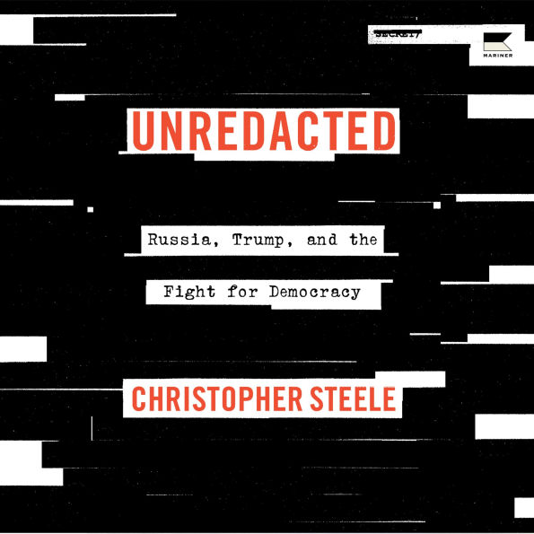 Unredacted: Russia, Trump, and the Fight for Democracy