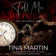 Tell Me: The Prelude