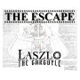 The Escape: A Laszlo Story