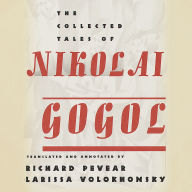 Collected Tales of Nikolai Gogol, The (Vintage Classics)