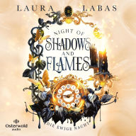 Night of Shadows and Flames - Die Ewige Nacht (Night of Shadows and Flames 2): New-Adult-Fantasy mit Vampiren, Hexen und Fae