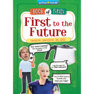 First to the Future: Inventors, Innovators, and Ideas