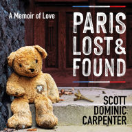 Paris Lost and Found: A Memoir of Love