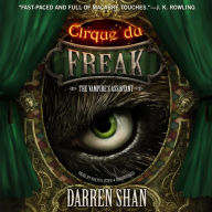 Cirque du Freak: The Vampire's Assistant: The Saga of Darren Shan