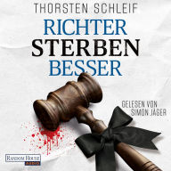 Richter sterben besser: Roman (Abridged)