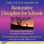 The Little Book of Restorative Discipline for Schools: Teaching Responsibility; Creating Caring Climates